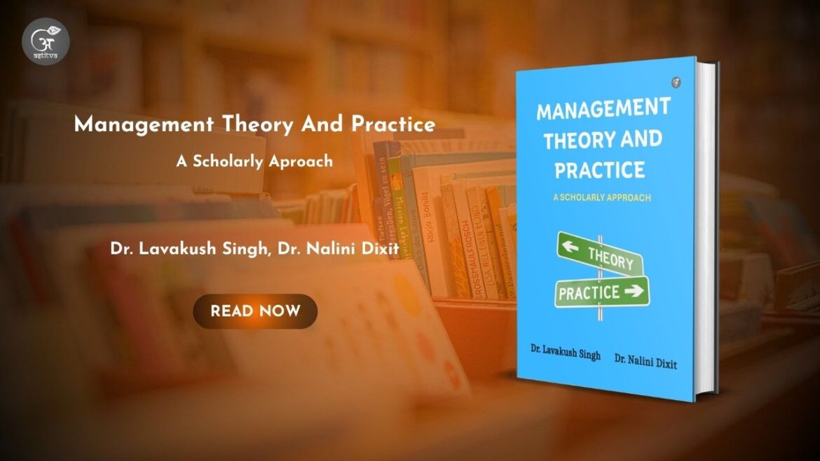 Book Release: Management Theory And Practice by Dr. Lavakush Singh and Dr. Nalini Dixit