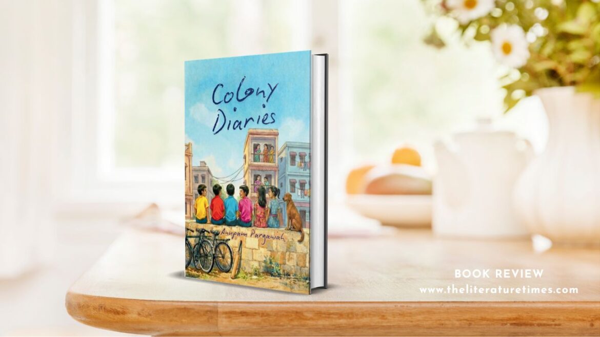 Book Review: Colony Diaries by Anupam Parganiah