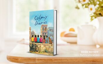Colony Diaries by Anupam Parganiah