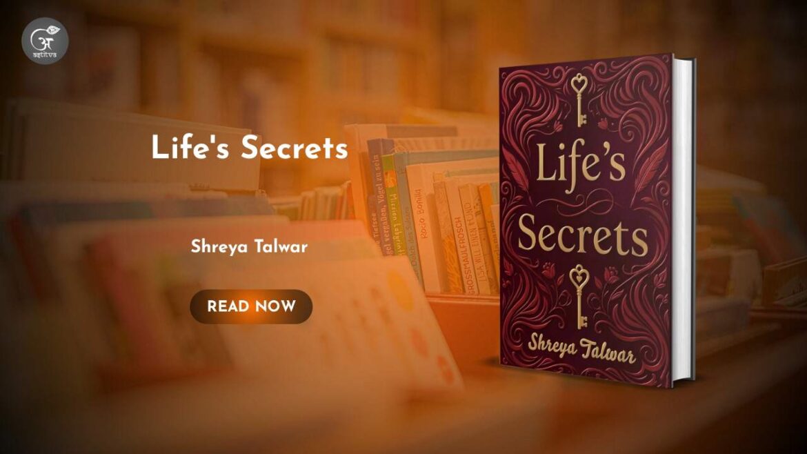 Book Release: Life’s Secrets by Shreya Talwar
