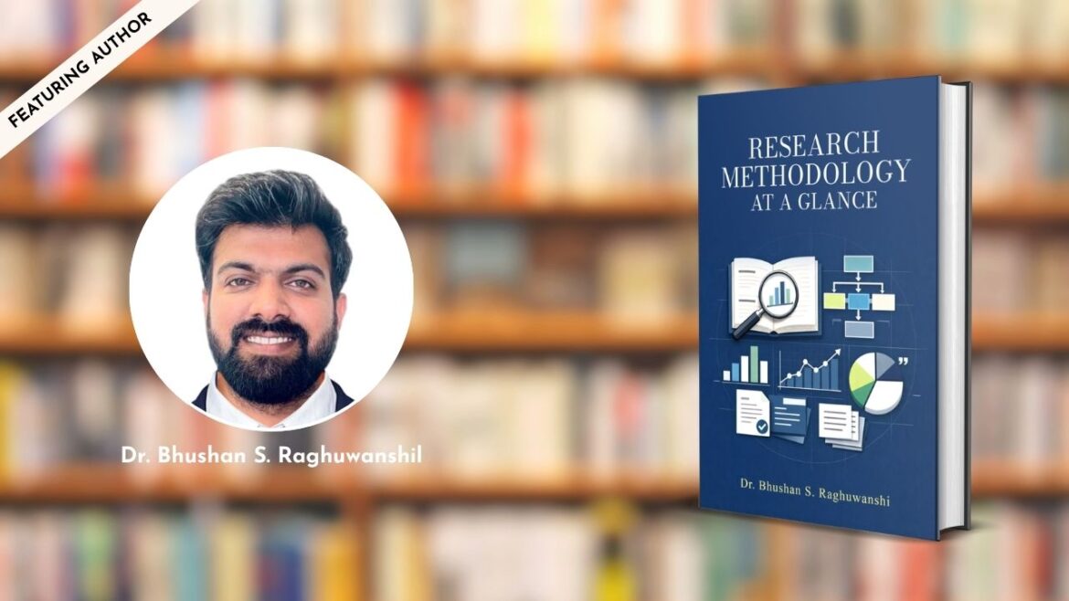 Featuring the Author – Dr. Bhushan S. Raghuwanshi