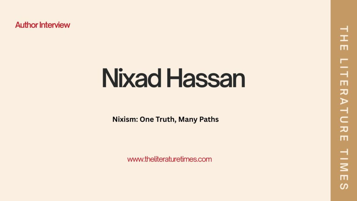 An Interview with Author Nixad Hassan