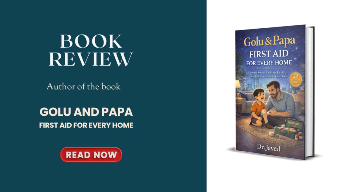 Golu and Papa: First Aid for Every Home by Dr. Javed
