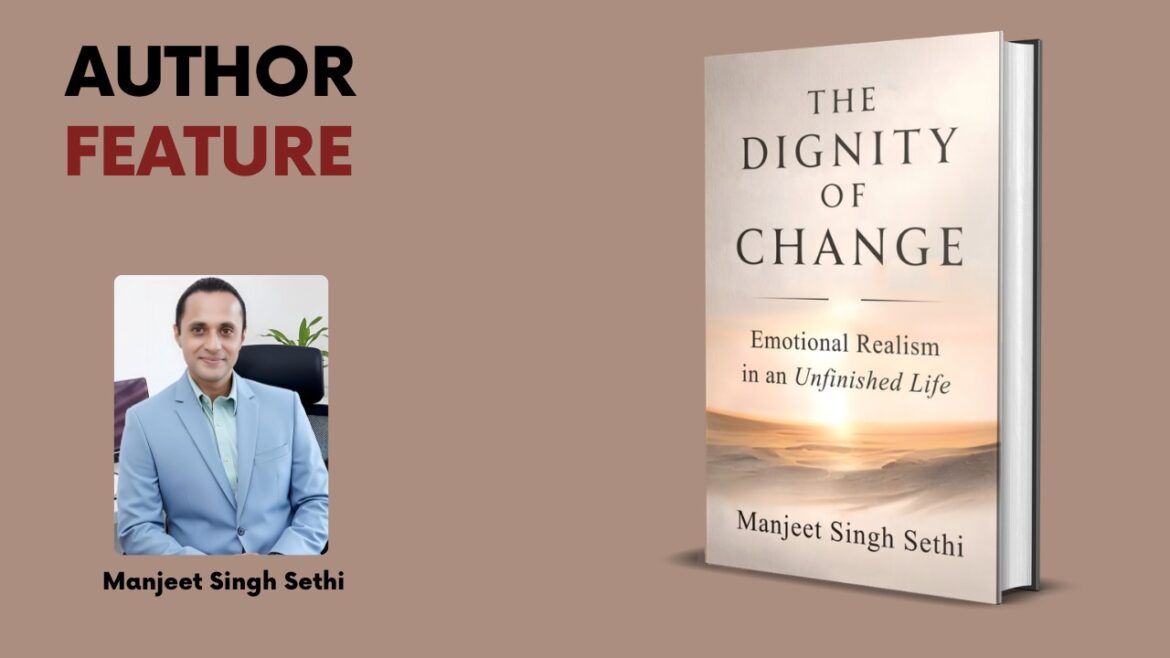 The Dignity of Change: Emotional Realism in an Unfinished Life