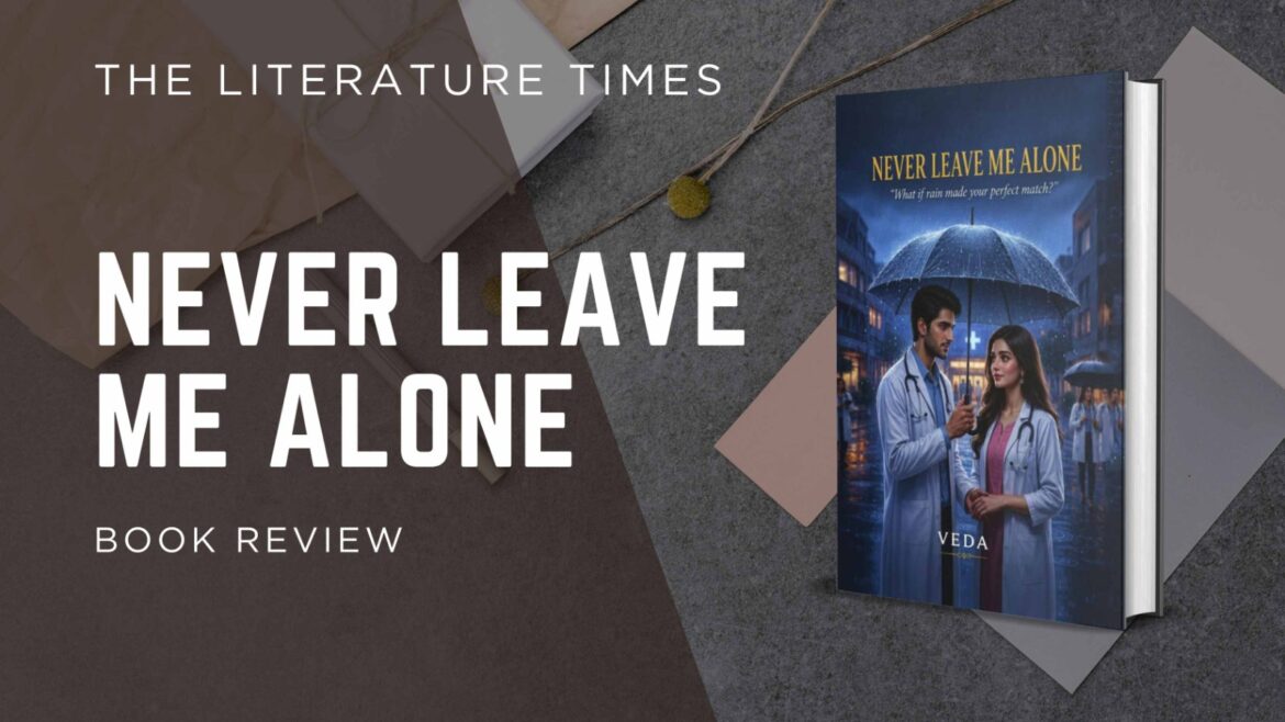 Never Leave Me Alone by Anandini- Book review