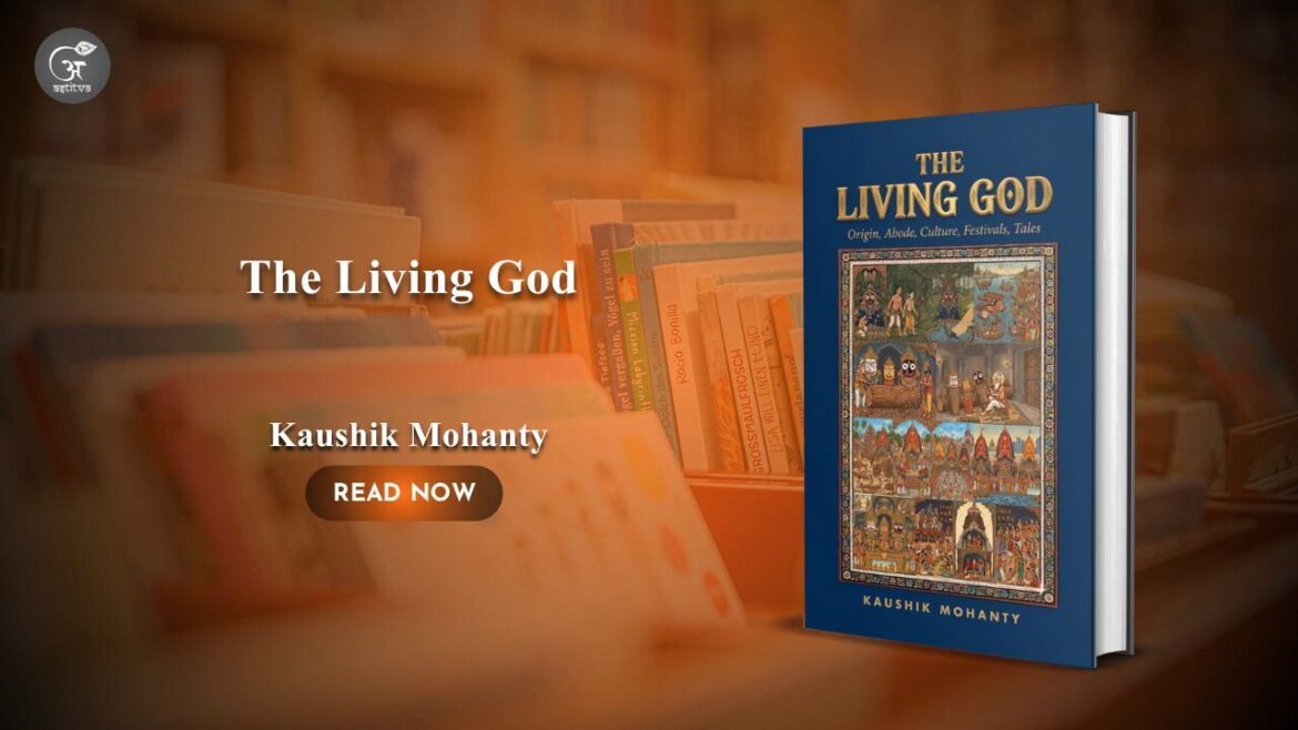 Book Release: The Living Godby Kaushik Mohanty