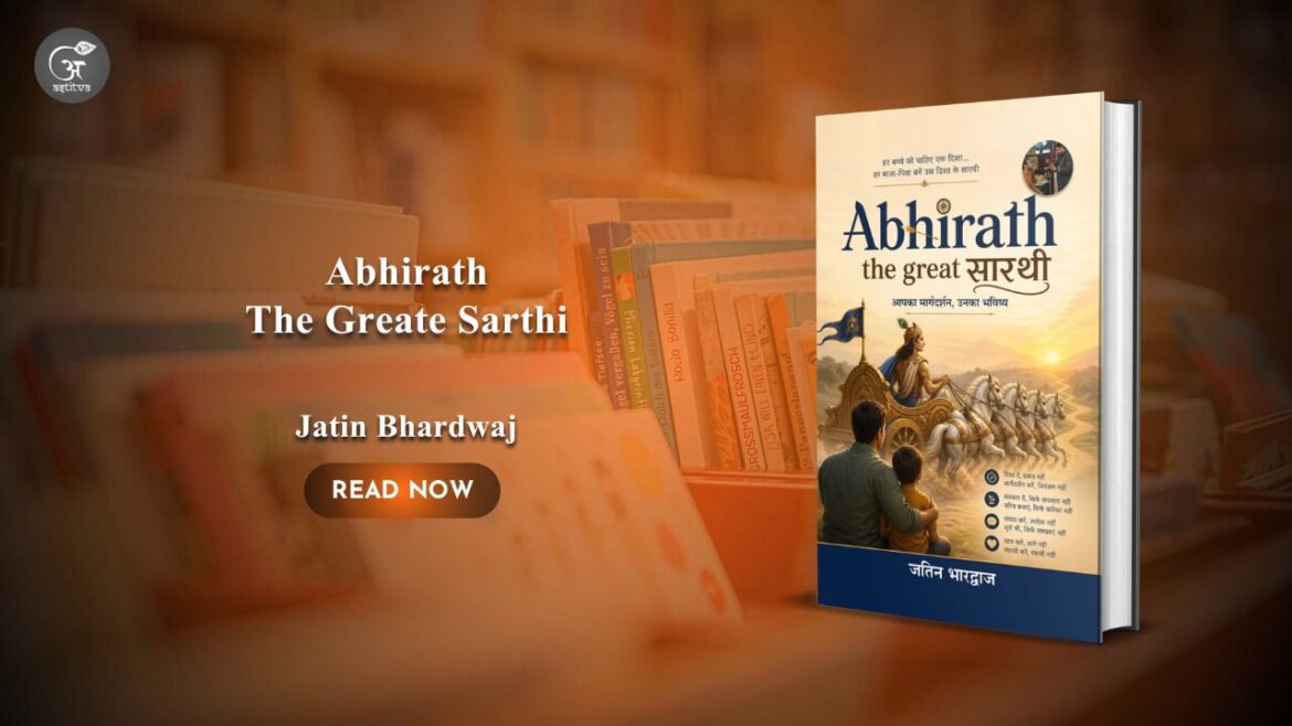 Book Release: Abhirath – The Great Sarthi by Jatin Bhardwaj