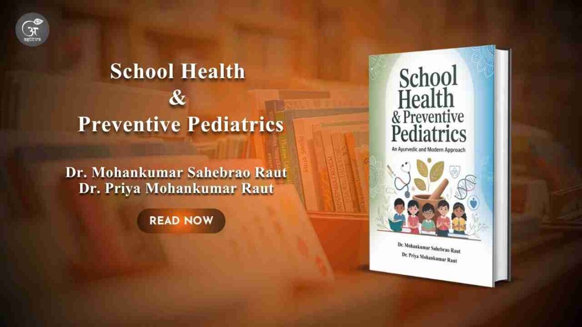 Book Release: School Health & Preventive Pediatrics: An Ayurvedic and Modern Approach