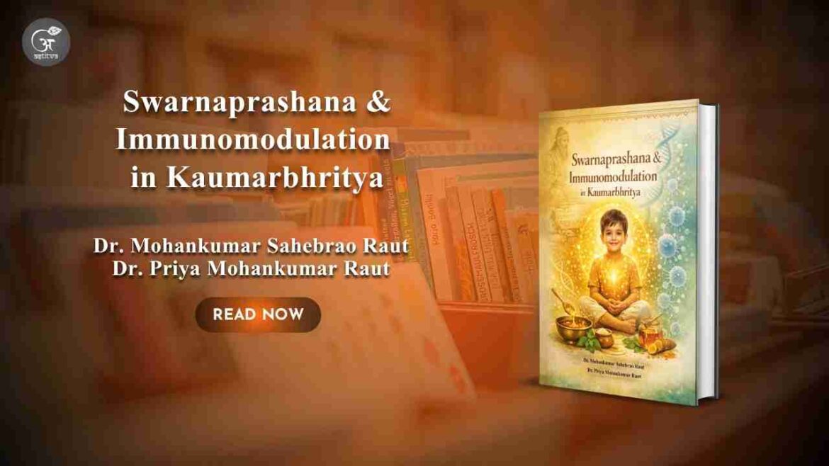 Book Release: Swarnaprashana & Immunomodulation in Kaumarbhritya