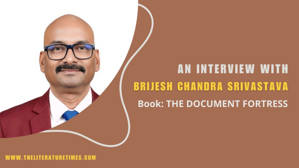 An Interview with Brijesh Chandra Srivastava