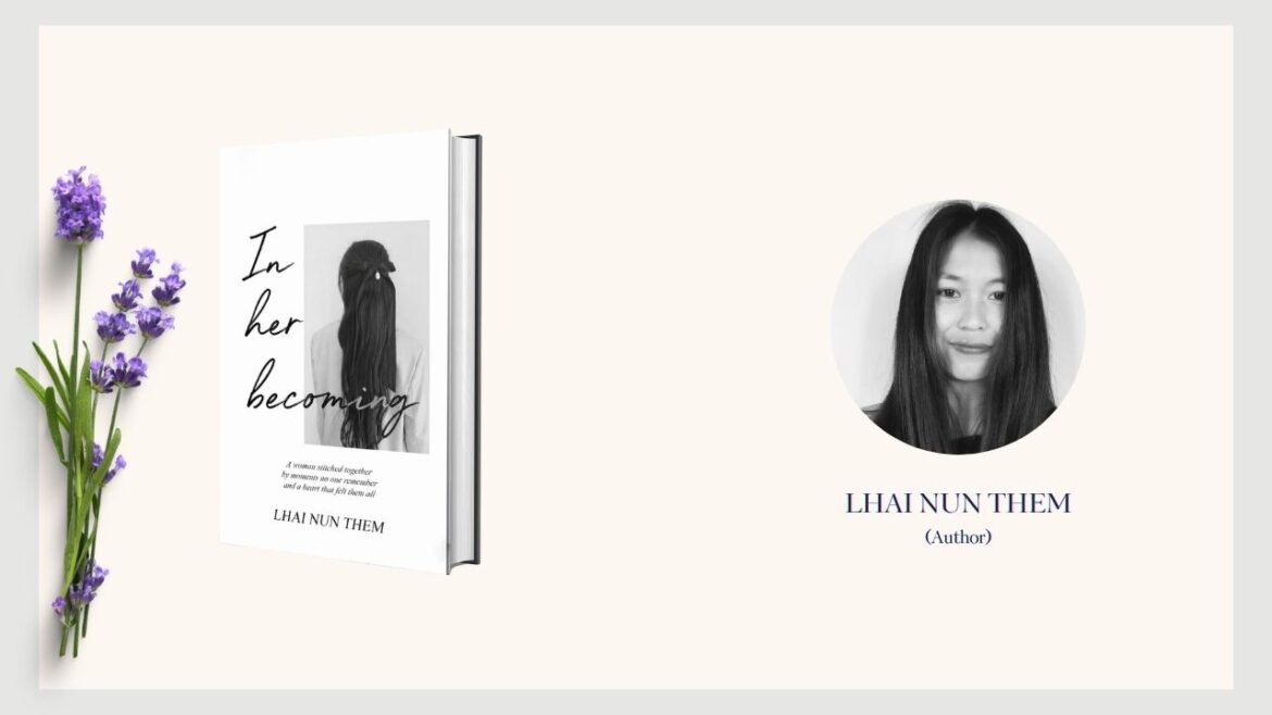 Featuring the Author – Lhai Nun Them