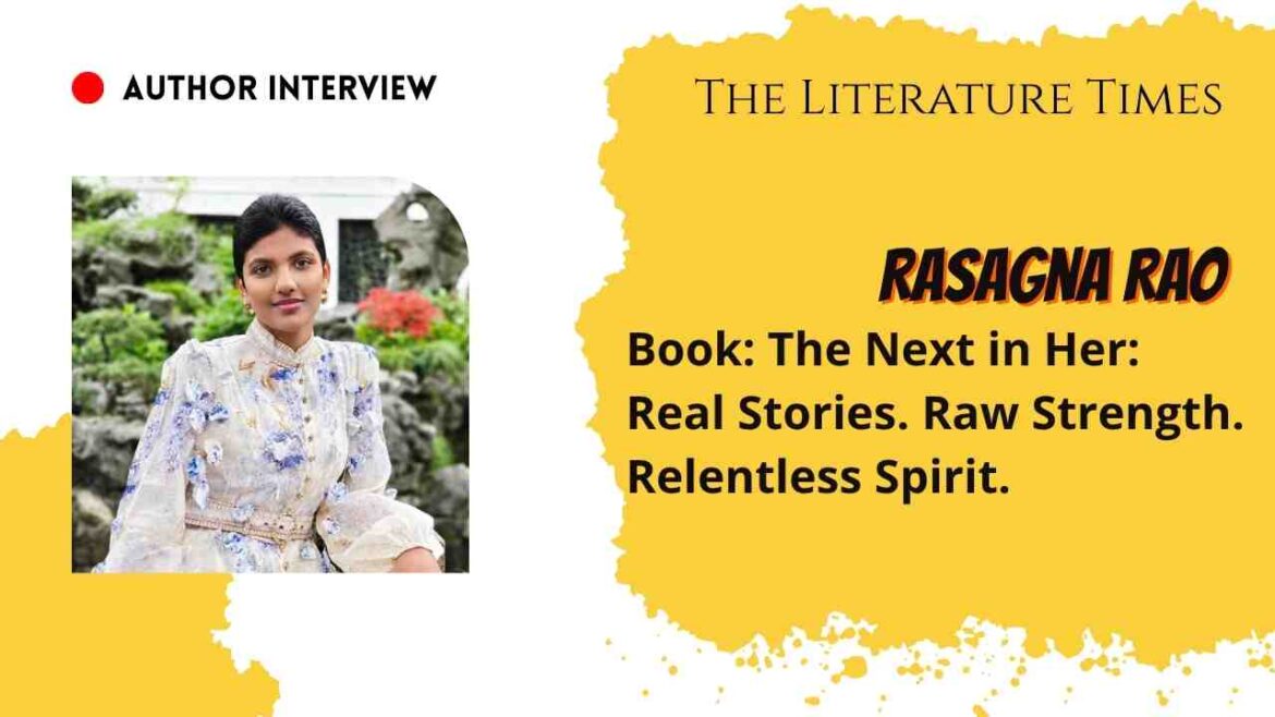In conversation with Rasagna Rao By The Literature Times