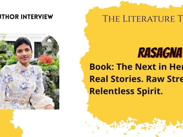 In conversation with Rasagna Rao By The Literature Times