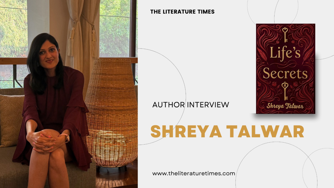 Author Shreya Talwar Talks About Her Latest Book Life’s Secrets