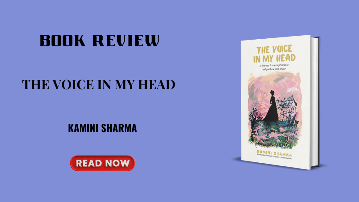 THE VOICE IN MY HEAD by Kamini Sharma