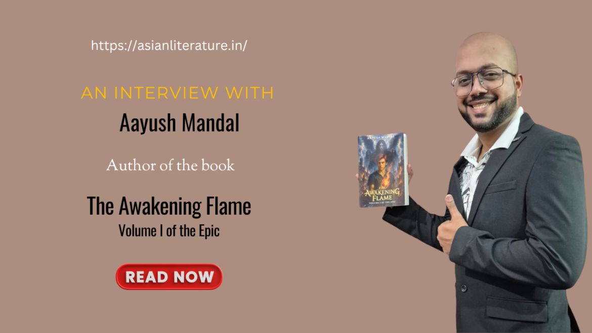 Where Mythology, Destiny, and Fantasy Collide: An Exclusive Interview with Aayush Mandal