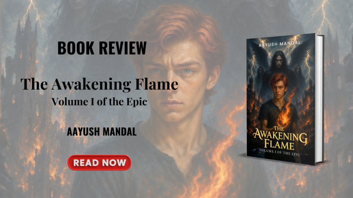 The Awakening Flame by Aayush Mandal