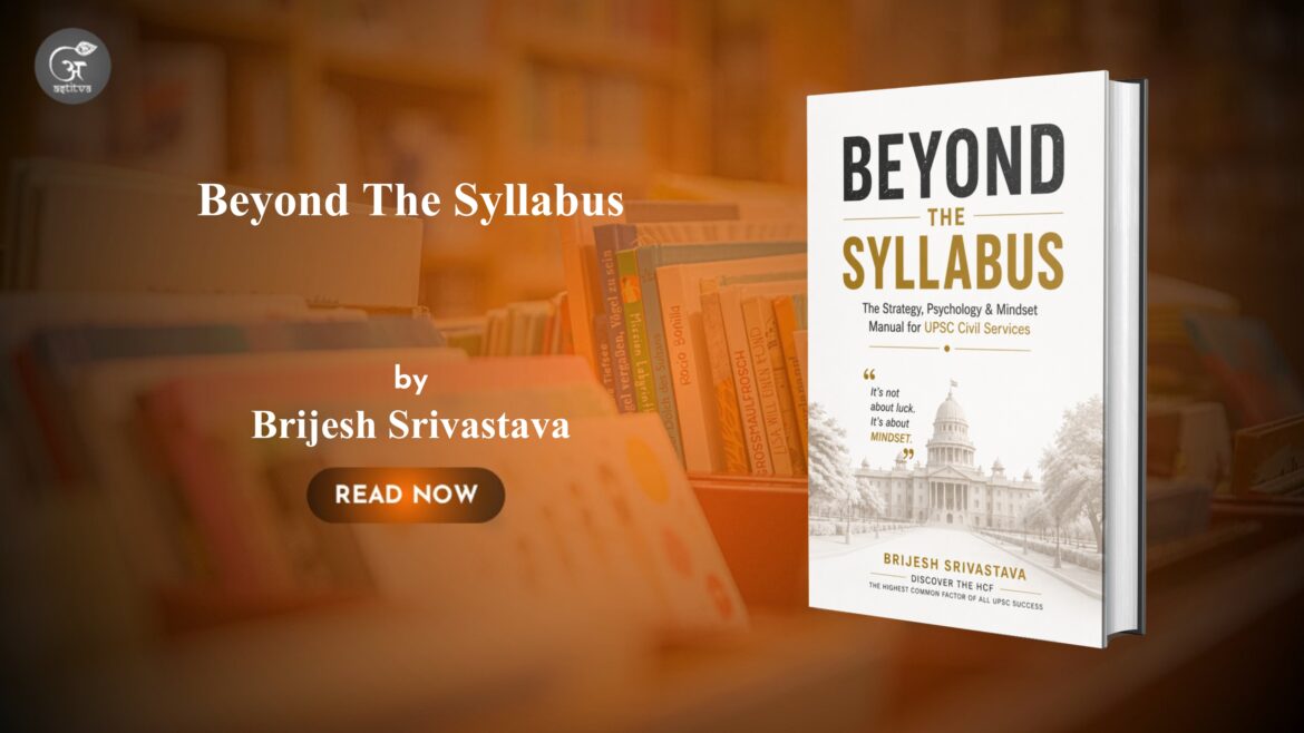Book Release: Beyond The Syllabus Redefines the UPSC Preparation Journey