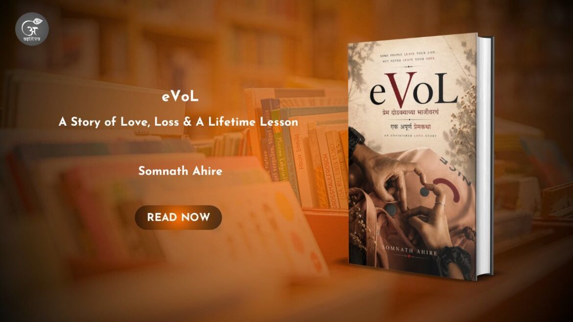 Book Release: eVoL: A Story of Love, Loss & A Lifetime Lesson by Somnath Ahire