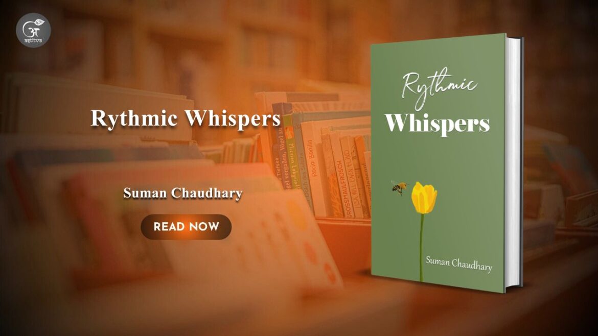 Book release: Rhythmic Whispers by Suman Chaudhary