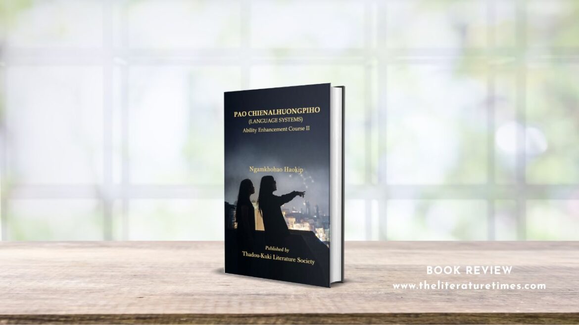 Book Review: Pao Chienalhuongpiho: Language Systems by Ngamkhohao Haokip
