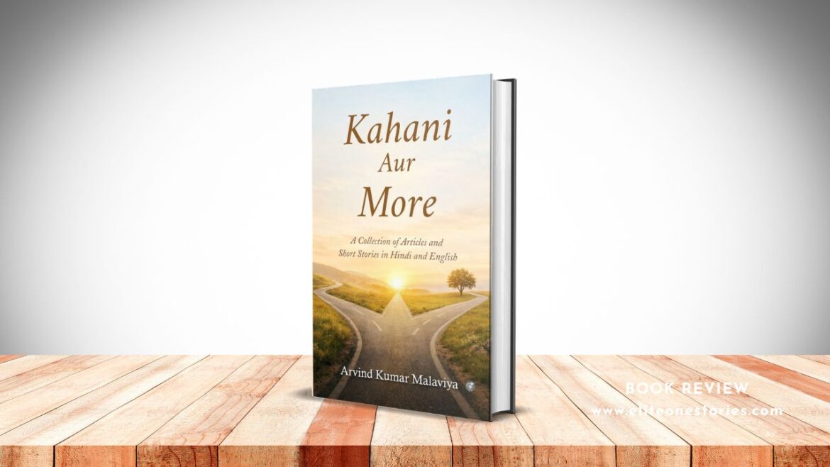 Book Review: Kahani Aur More by Dr. Arvind Kumar Malaviya