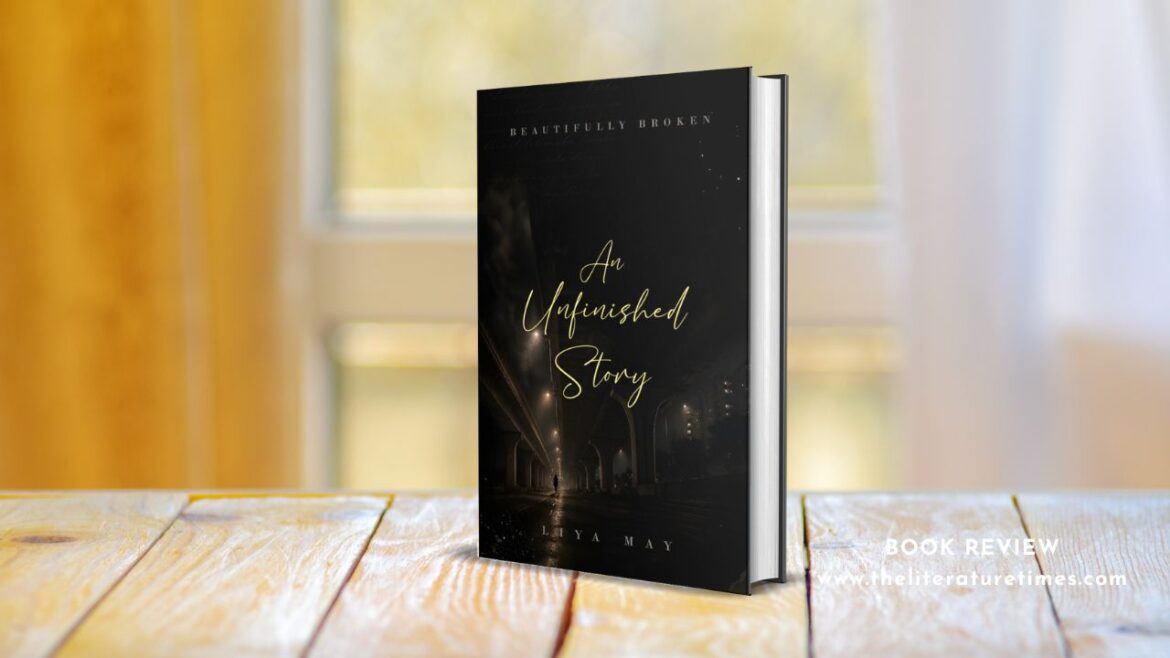 Book Review: An Unfinished Story by Liya May