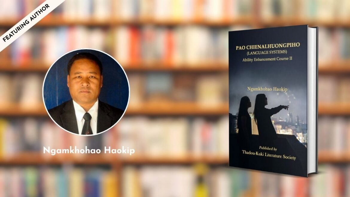 Featuring the Author – Ngamkhohao Haokip