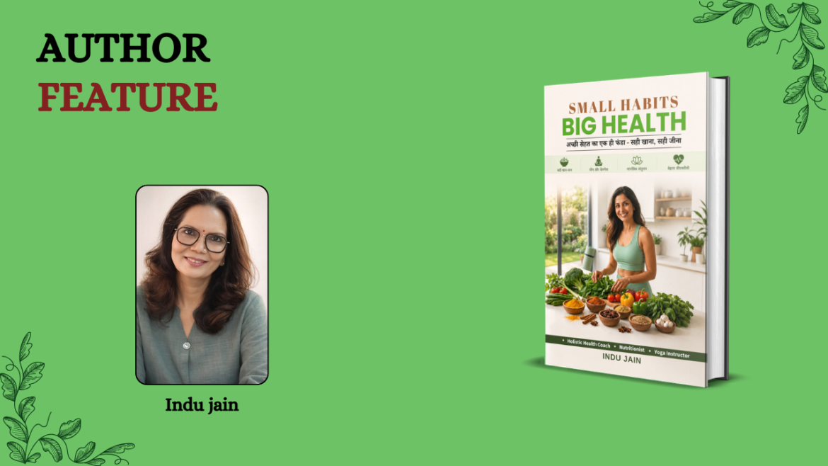 Indu Jain – Inspiring Healthy Living Through Small Daily Habits