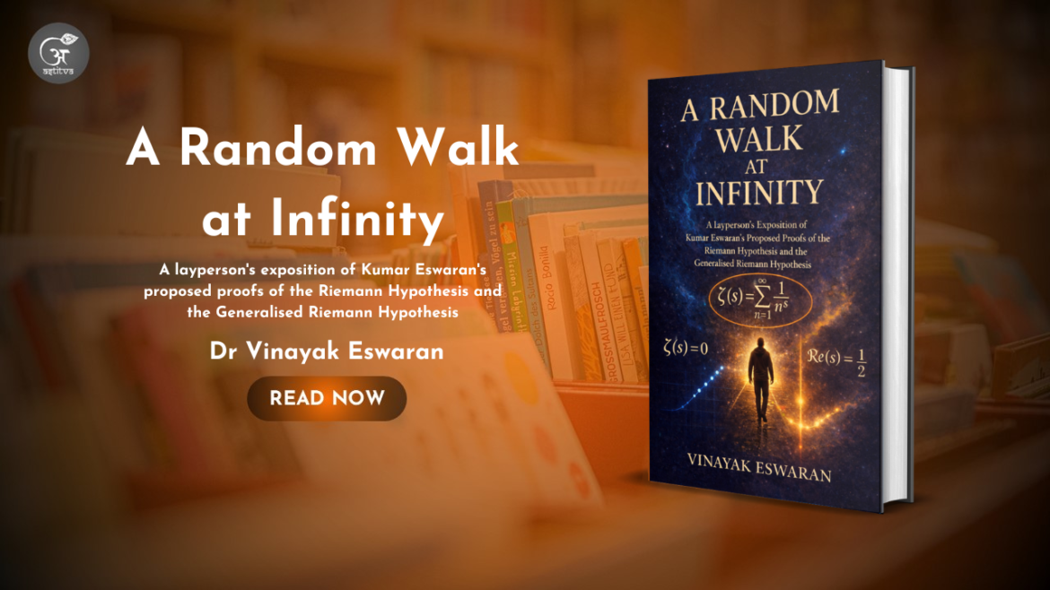 Book Release: A Random Walk at Infinity by Vinayak Eswaran