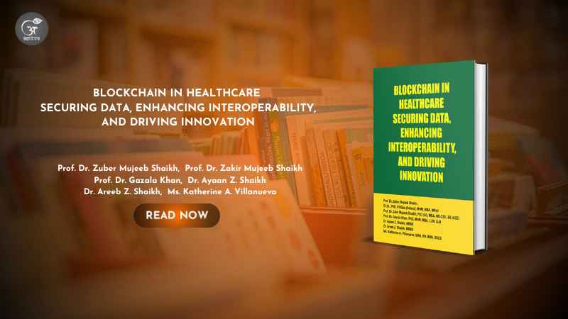 Book Release: Blockchain in Healthcare: Securing Data, Enhancing Interoperability, and Driving Innovation