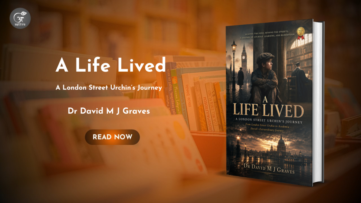 Book Release: A Life Lived by Dr. David M. J. Graves