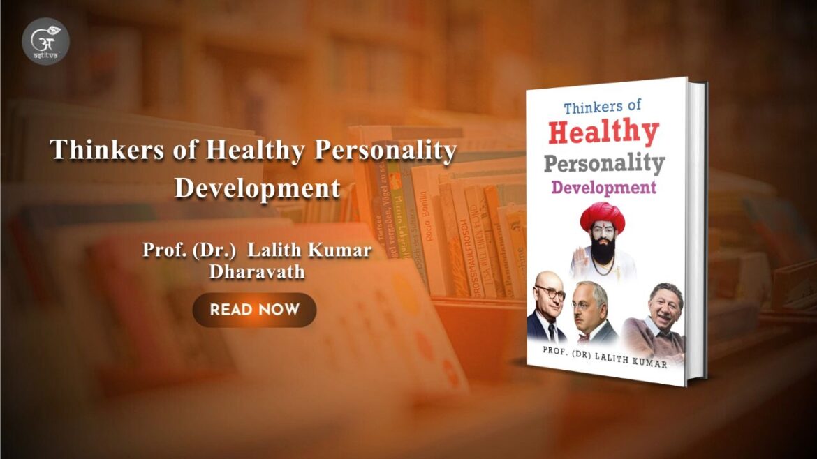 Book Release: Thinkers of Healthy Personality Developmentby Professor (Dr.) Lalith Kumar Dharavath