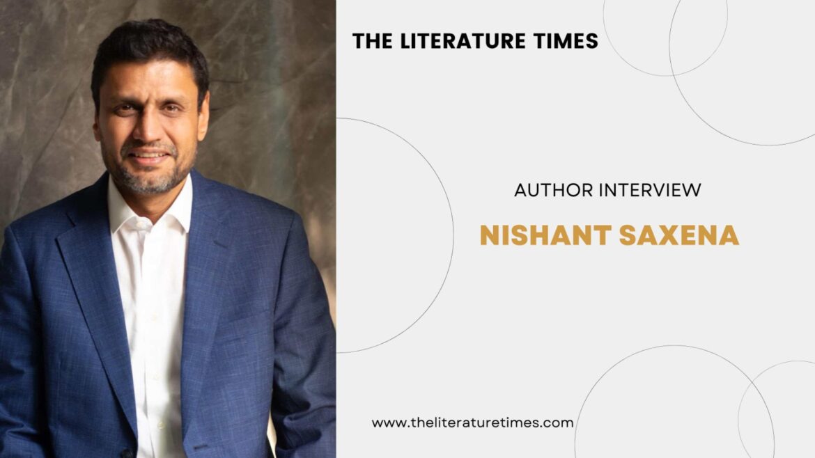 An Interview with Nishant Saxena
