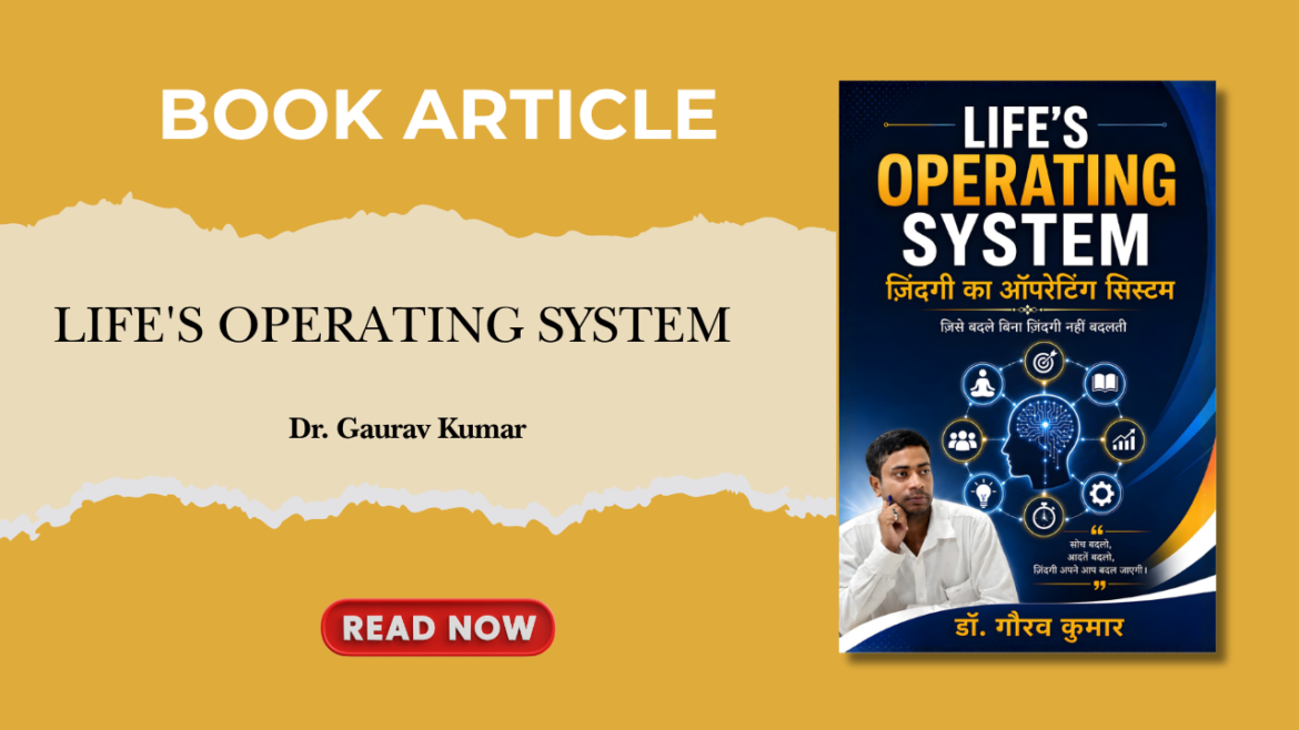 Dr. Gaurav Kumar: Helping Readers Upgrade Their “Operating System” of Life