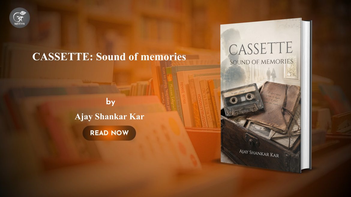 Book Release: CASSETTE: Sound of memories by Ajay Shankar Kar