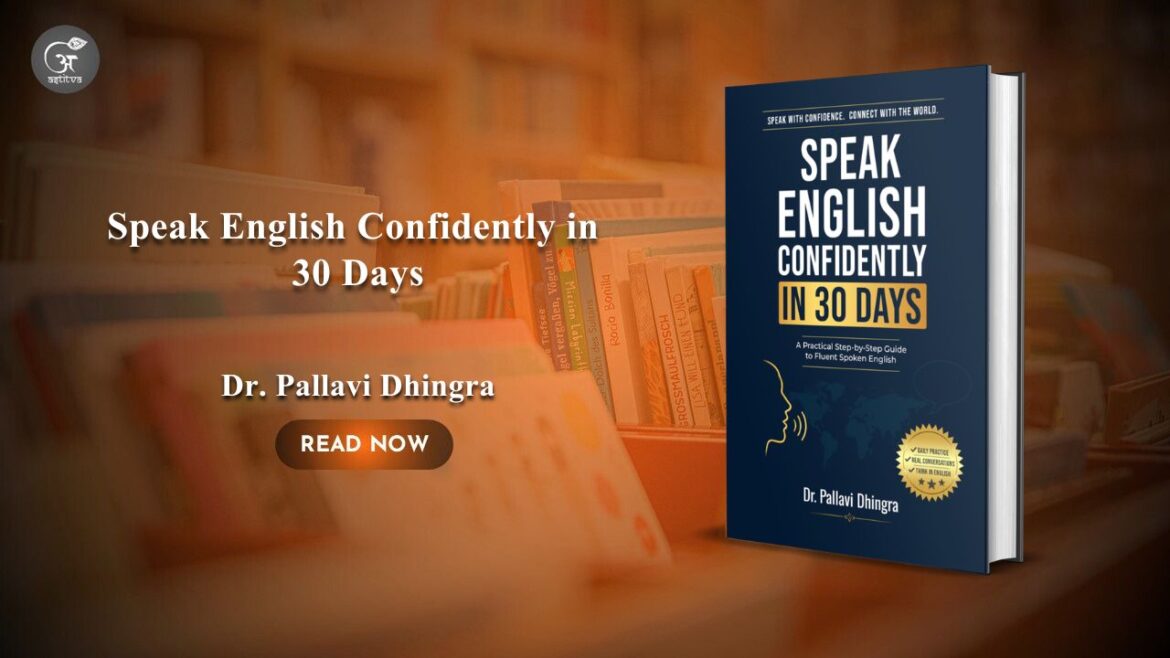 Book Release: Speak English Confidently in 30 Days by Dr. Pallavi Dhingra