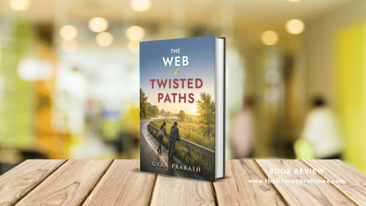 Book Review: The Web of Twisted Paths by Gyan Prakash