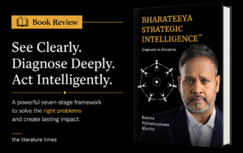 Bharateeya Strategic Intelligence: Diagnosis to Discipline – A Practical Framework for Solving the Right Problems