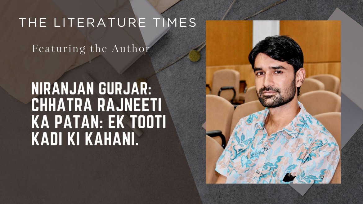 Featuring the Author: Niranjan Gurjar and His Voice for Student Politics