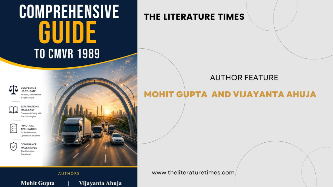 From Rules to Roadways: Vijayanta Ahuja and Mohit Gupta’s Definitive Guide to India’s Evolving Automotive Regulatory Landscape