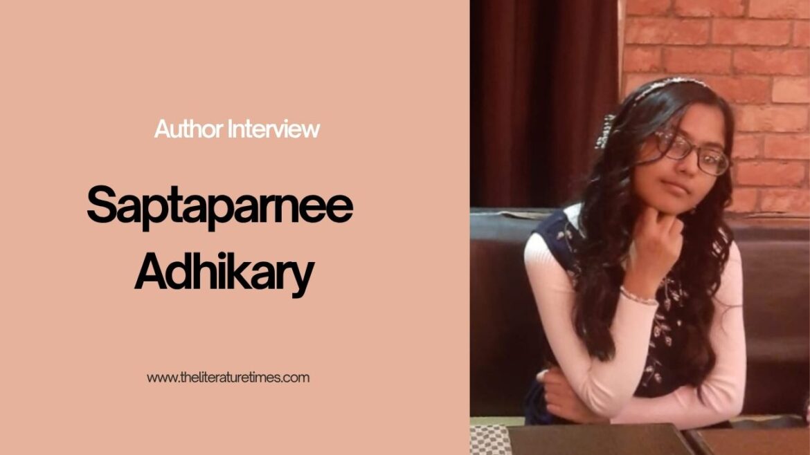 An Interview With Saptaparnee Adhikary