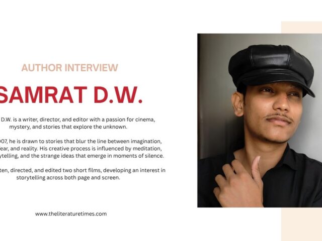 AUTHOR INTERVIEW WITH SAMRAT D.W.