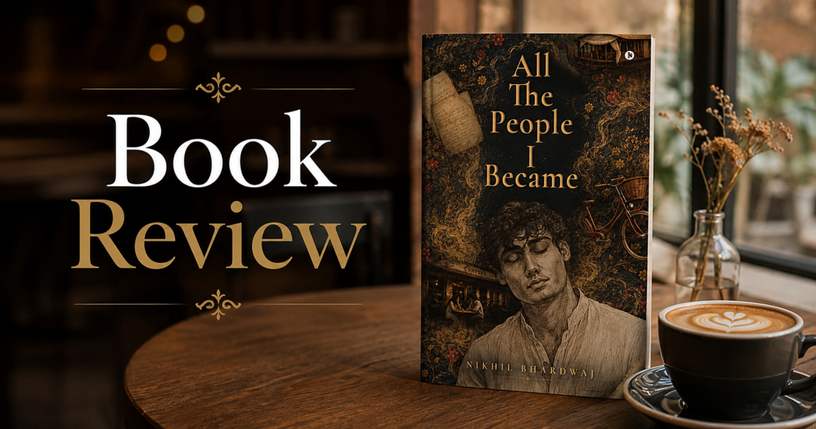 All the People I Became: A Witty and Honest Journey Through Love, Loss and Self-Discovery