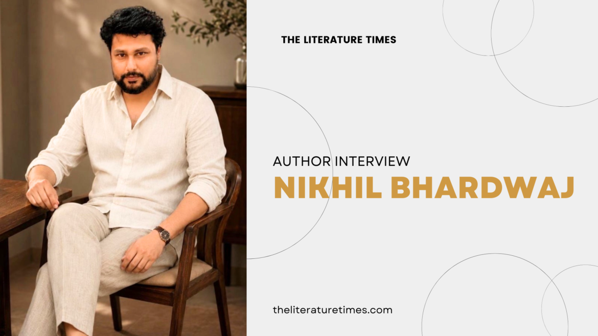 An Exclusive Author Interview with Author: Nikhil Bhardwaj