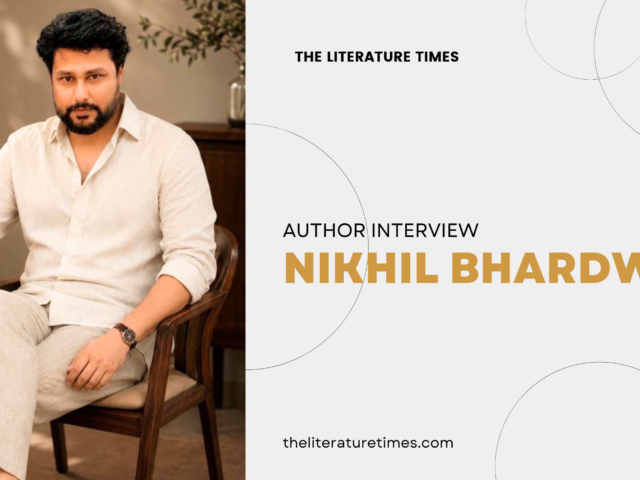 An Exclusive Author Interview with Author: Nikhil Bhardwaj