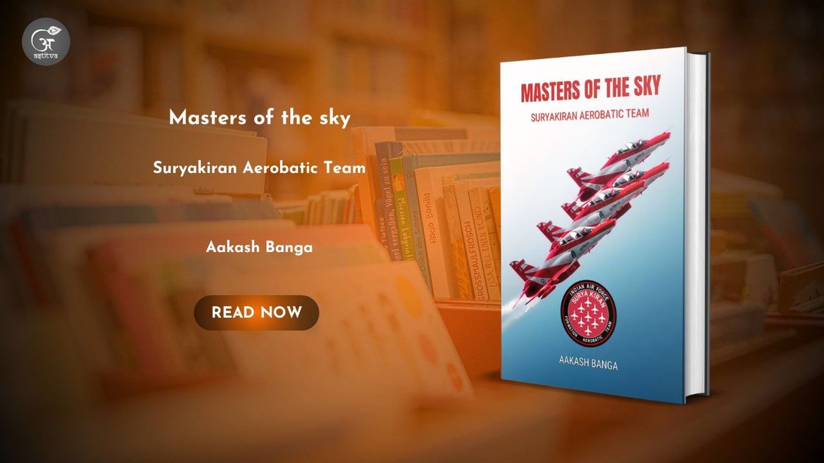 Book Release: Masters of the Sky: Suryakiran Aerobatic Team by Aakash Banga