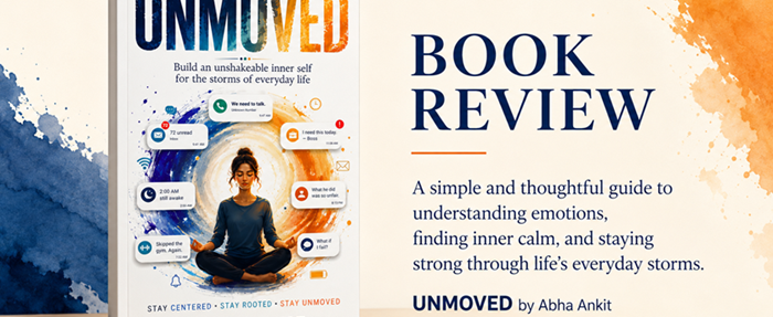 UNMOVED by Abha Ankit