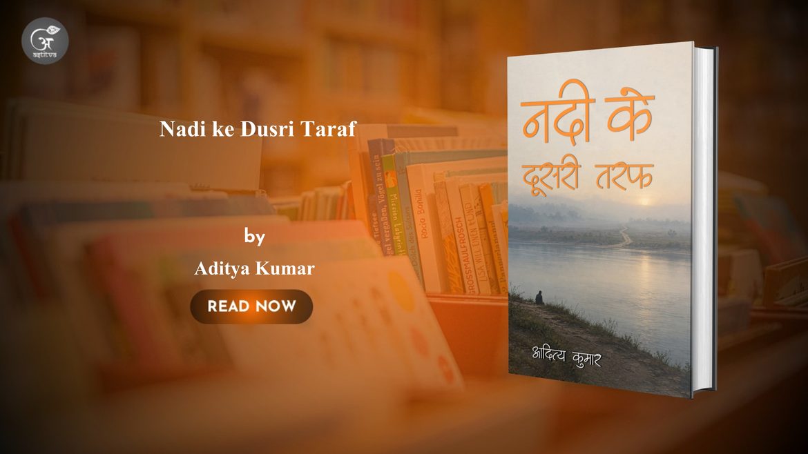 Book Release: Nadi ke Dusri Taraf by Aditya Kumar