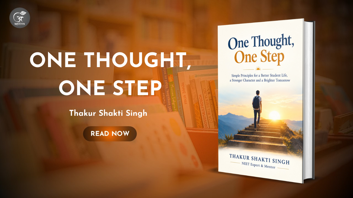 Book Release: One Thought, One Step by Thakur Shakti Singh – Building Success Through Learning, Discipline and Character